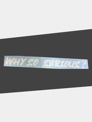 Наклейка на автомобиль "WHY SO SERIOUS" / "Почему такой серьезный", джокер, белая