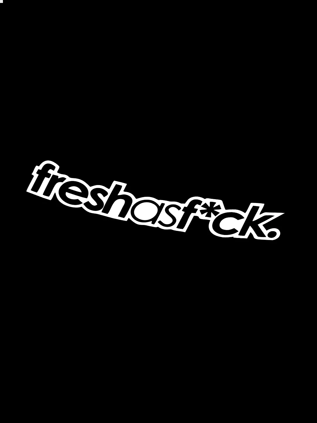 Белый freshasfuck - наклейка на авто - белый и переливающийся стикер