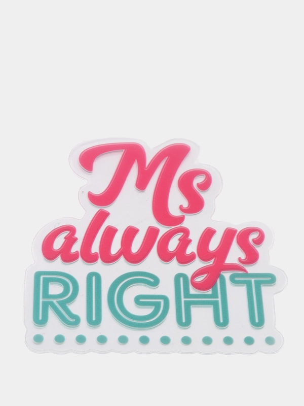 Наклейка для айкос (Iqos) "Ms always right"