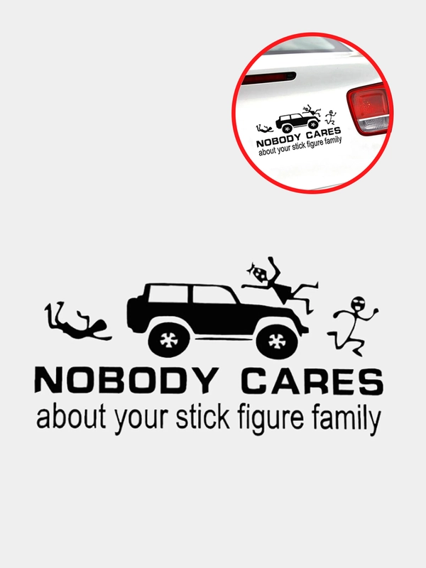 Наклейка  на авто "Nobody cares about your stick figure family"