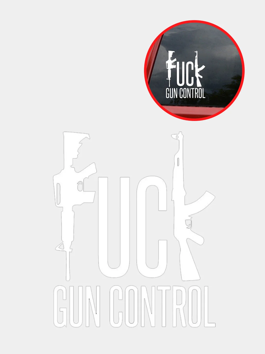 Белый наклейка на авто "Fuck gun control"