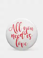 Белый значок "All you need is love"