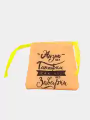 Мешочек подарочный "Жизнь без татарки..."