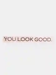Черный наклейка без фона "You look good" (Ты хорошо выглядишь) 2*25 см на стекло автомобиля