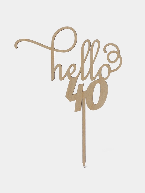 Топпер для торта и цветов "hello 40", Happy Birthday, С днём Рождения