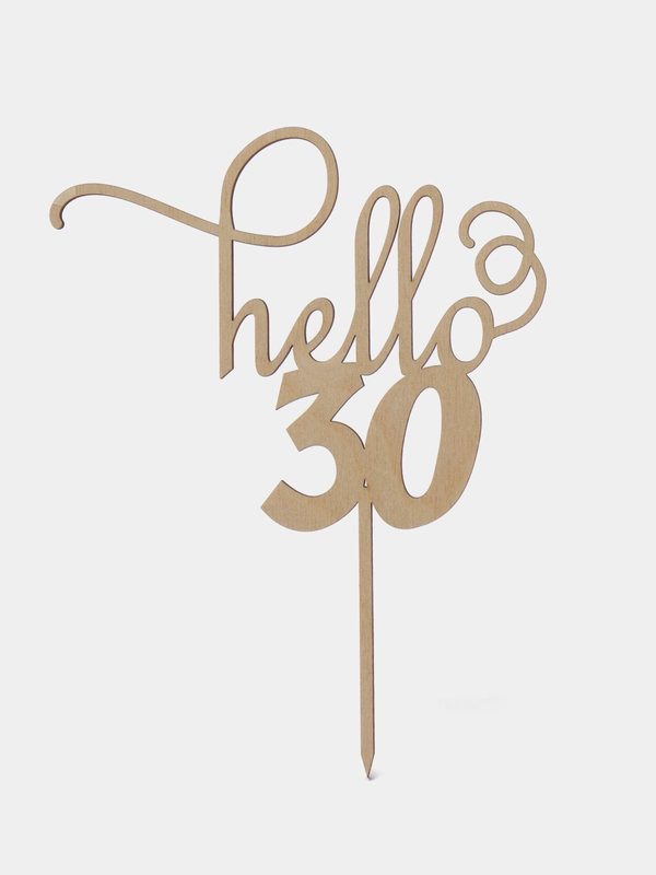 Топпер для торта и цветов "Hello 30" Happy Birthday, С днём Рождения