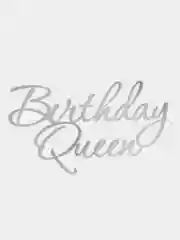 Серебряный топпер #56 "Birthday Queen" из акрила для торта на день рождения боковой / торцевой