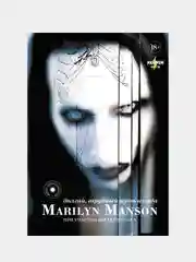 Marilyn Manson: долгий, трудный путь из ада, Мэнсон Мэрилин, Штраус Нил