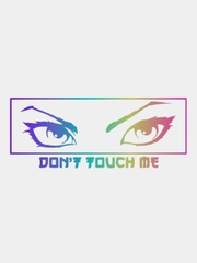 Голографическая наклейка "Don T Touch Me"