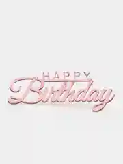 Розовый топпер  #Т2 с надписью "Happy Birthday" из зеркального акрила для украшения торта, бенто