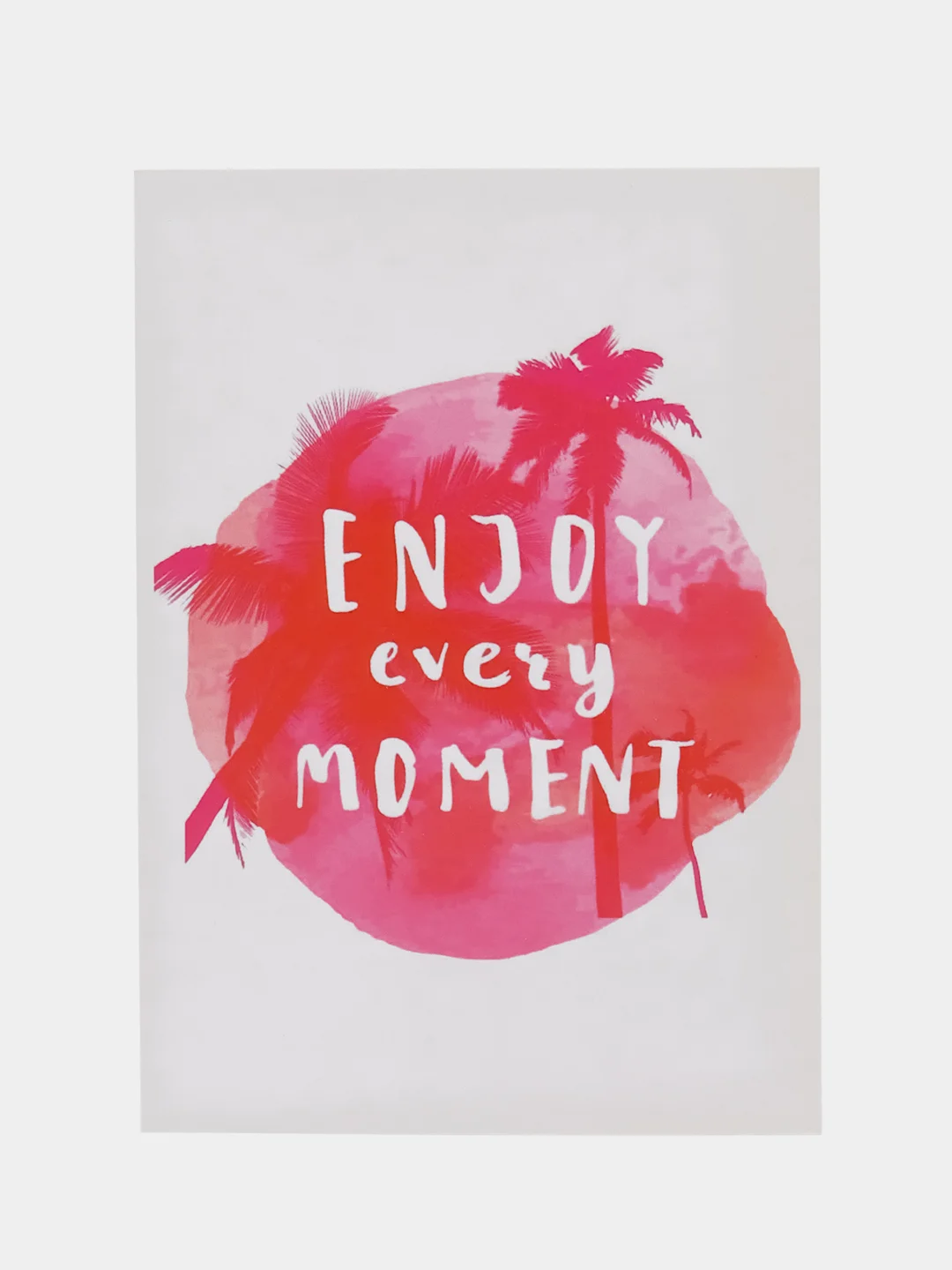 Открытка "Enjoy every moment"