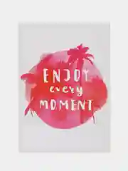 Открытка "Enjoy every moment"