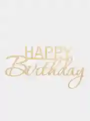 Золотой топпер #Т68 "Happy Birthday" из акрила для украшения торта, боковой / торцевой