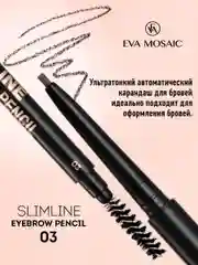 Eva mosaic Карандаш для бровей Slimline Eyebrow Pencil тон 03