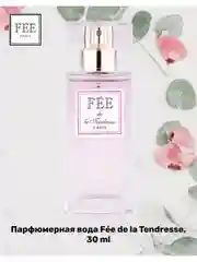 Парфюмерная вода Fee de la Tendresse жен., 30 мл