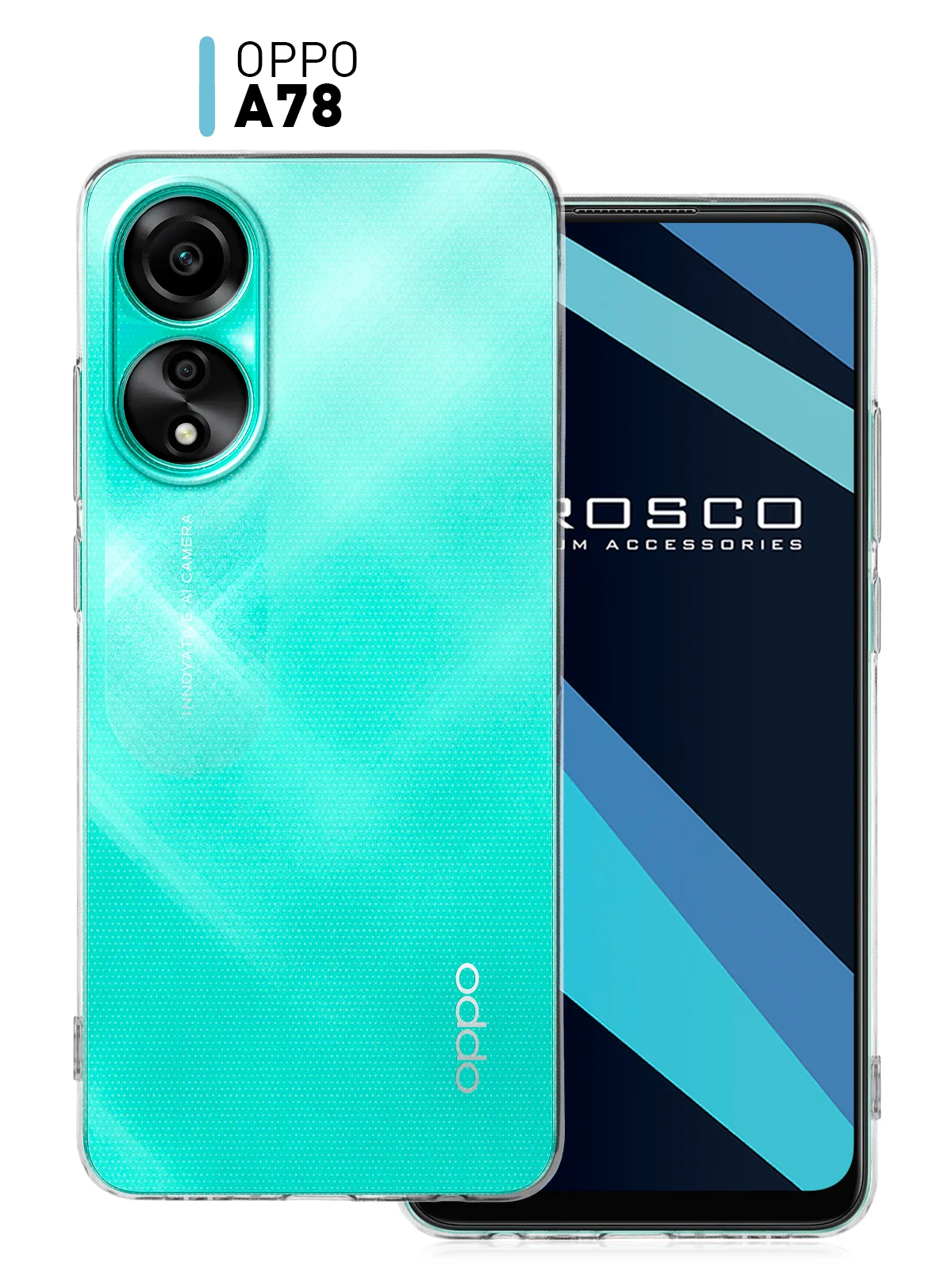 Прозрачный противоударный чехол для OPPO A78 силиконовый ROSCO с бортиком, защитой камер, прозрачный