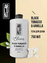 Парфюмированный гель для душа Arluni Elixir "Black tobacco&vanilla", 750 мл