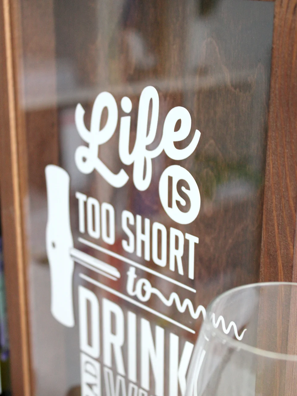 Копилка для винных пробок LIFE IS TOO SHORT TO, наклейка на стекле
