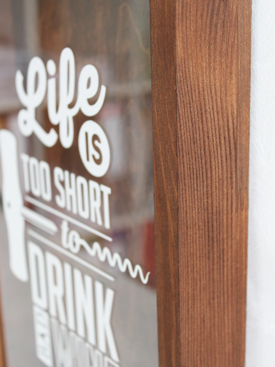 Копилка для винных пробок LIFE IS TOO SHORT TO, наклейка на стекле