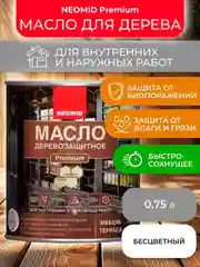 Масло деревозащитное Neomid Premium, 0,75 л