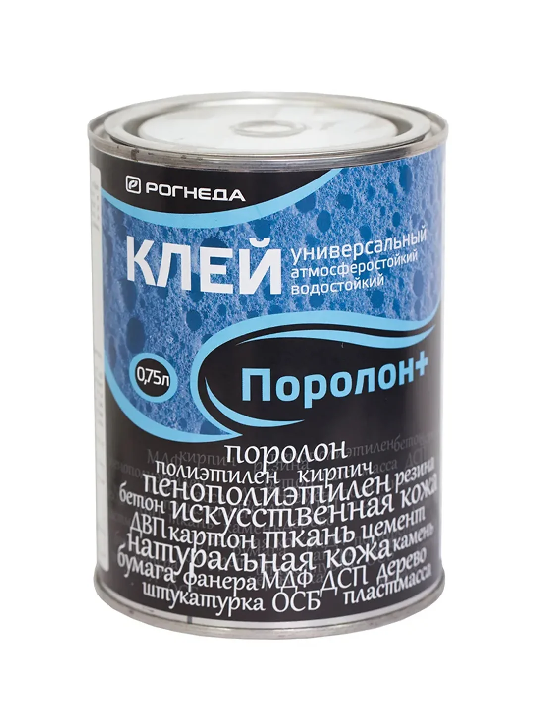 Клей универсальный водостойкий Рогнеда Поролон+, 0,75 л